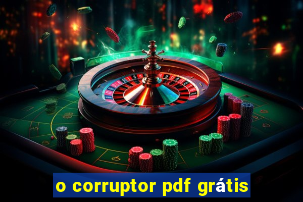 o corruptor pdf grátis